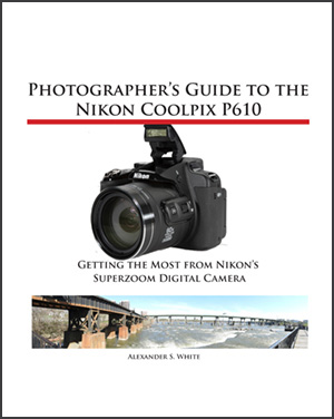 Photographer’s-Guide-to-the-Nikon-Coolpix-P610-book