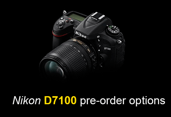 Nikon-D7100-pre-order-options