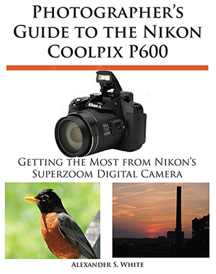 Photographer's-Guide-to-the-Nikon-Coolpix-P600-book