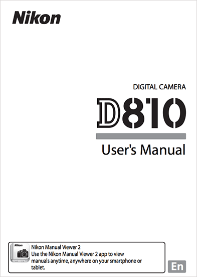 Nikon D810 user's manual available for download - Nikon Rumors