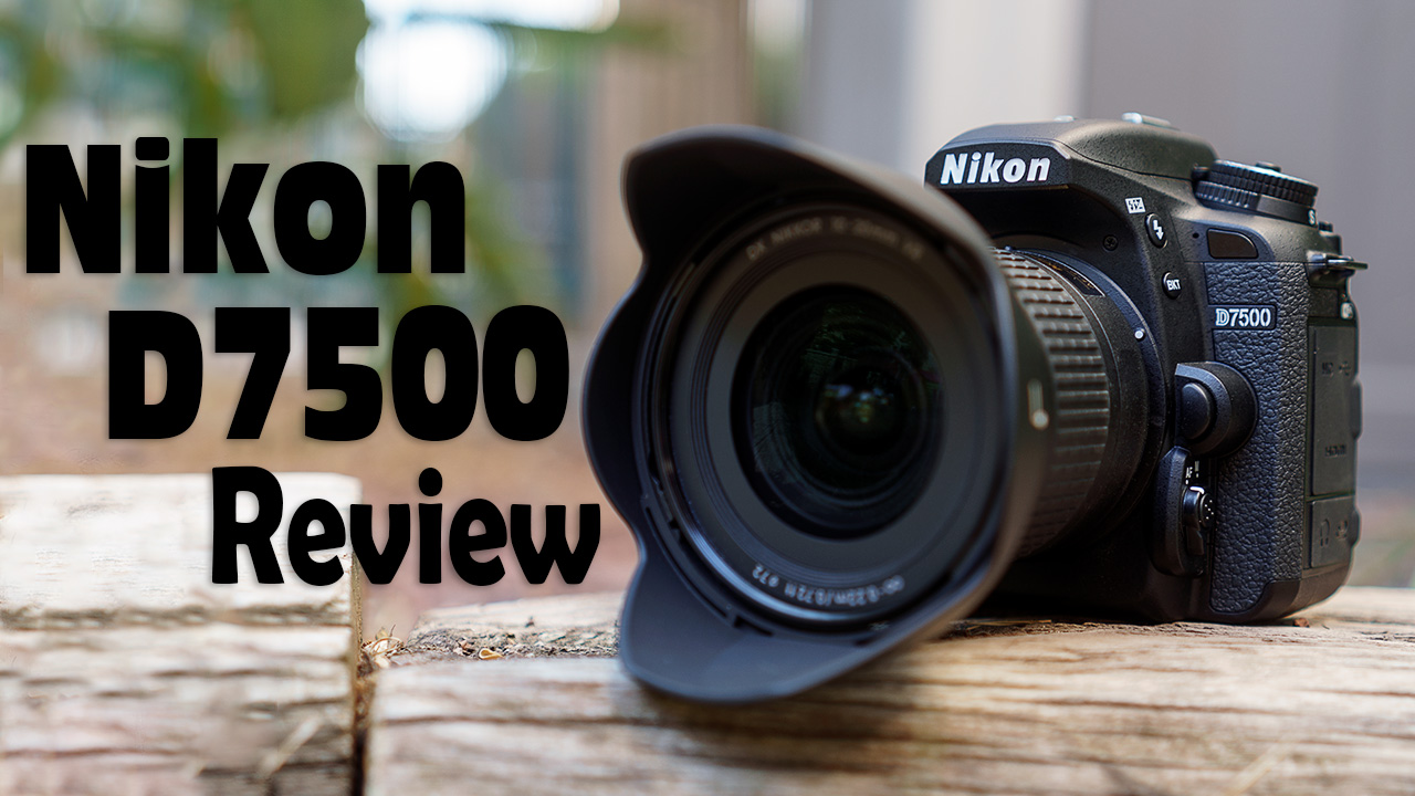 Nikon D7500 DSLR camera review - Nikon Rumors