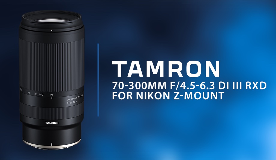 Tamron 70300mm f/4.56.3 Di III RXD mirrorless lens for Nikon Zmount