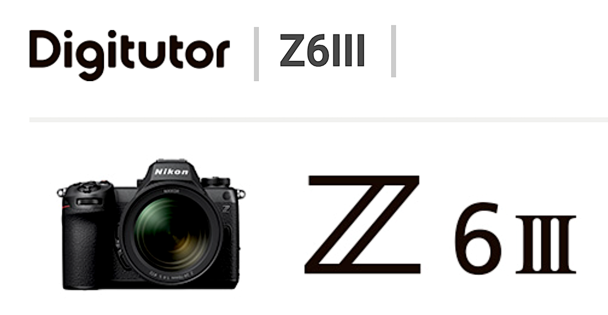 Nikon Z6 III camera now listed on Digitutor - Nikon Rumors