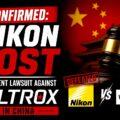 Permalink to Confirmed: Nikon lost the patent lawsuit against Viltrox in China